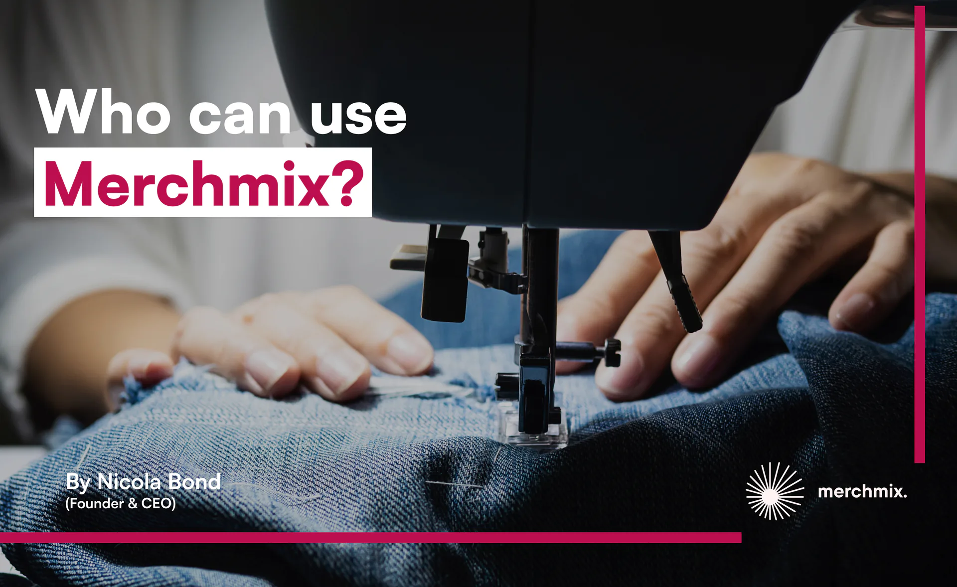 Who can use Merchmix?